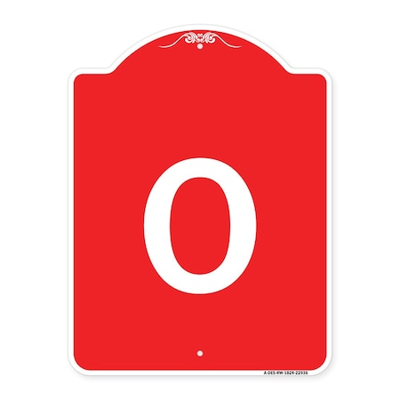 Signmission Designer Series Sign-Sign W/ Letter O, Red & White Aluminum Sign, 18" x 24", RW-1824-22936 A-DES-RW-1824-22936